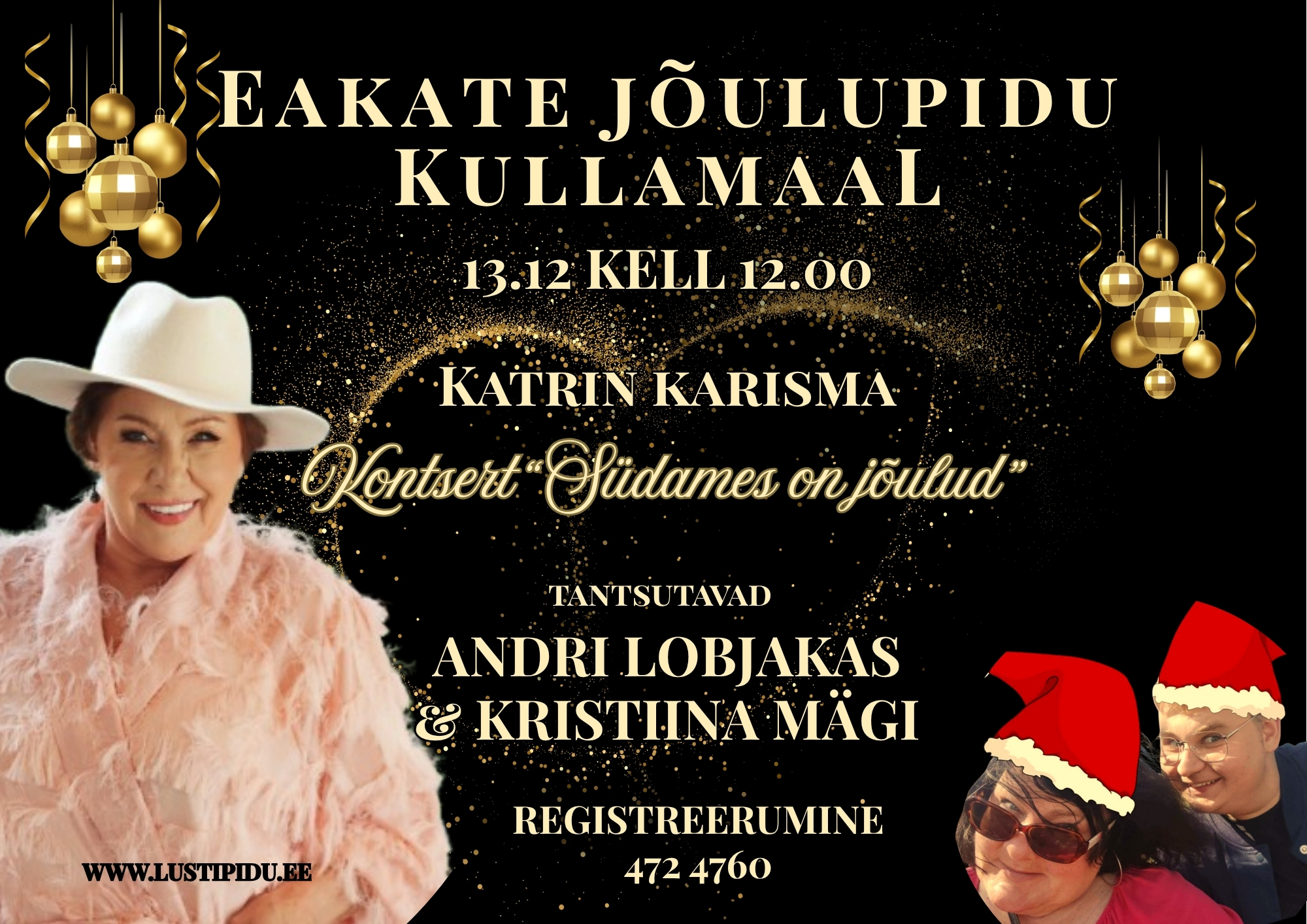 Kullamaa eakate jõulupidu 13. detsembril kell 12, Kullamaa Kultuurimajas. Katrin Karisma kontsert „Südames on jõulud“, tantsumuusikat teevad Andri Lobjakas ja Kristiina Mägi. Registreerimine tel 472 4760 