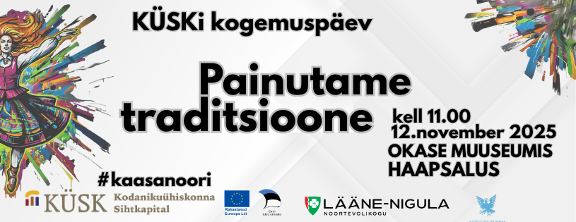 KÜSKi kogemuspäev Painutame traditsioone 12. novembril 2025 kell 11 Oakse muuseumis Haapsalus.png