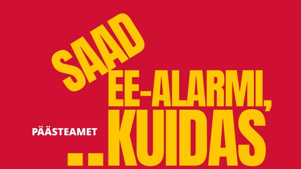 Saad EE-ALARMI, kuidas käitud?