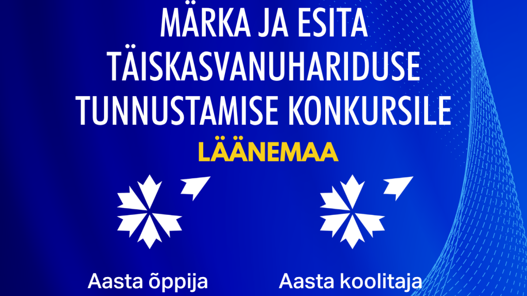 MÄRKA JA ESITA TÄISKASVANUHARIDUSE TUNNUSTAMIS 2026 (1).png