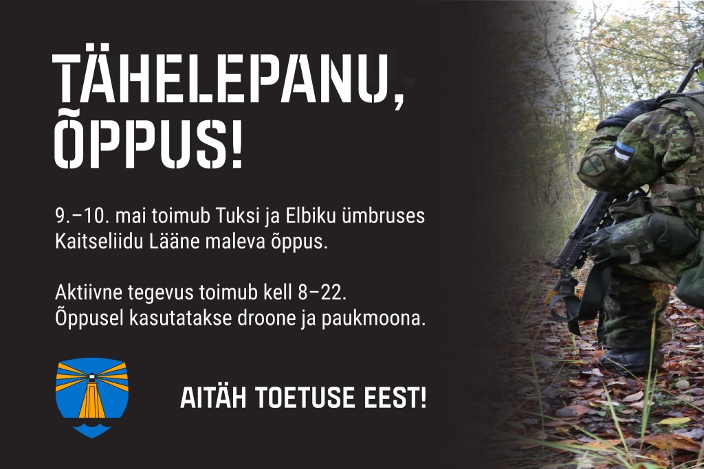 Tähelepanu, õppus! 9-10mail Tuksi ja Elbiku