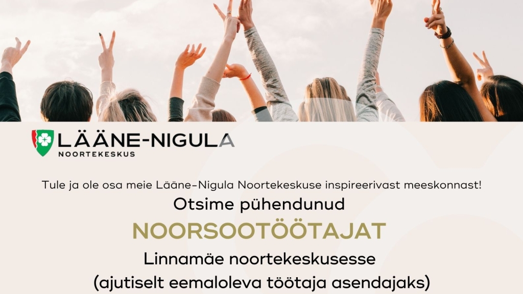 Linnamäe noortekeskuse noorsootöötaja ajutise eemaoleva töötaja asendaja