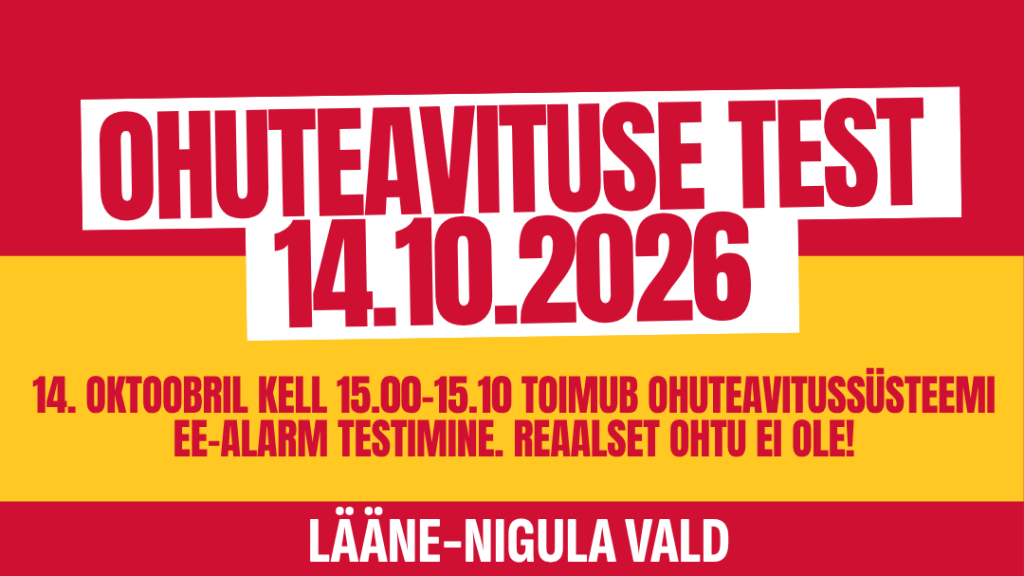 Lääne-Nigula ohuteavituse test 14.10.2026 kell 15