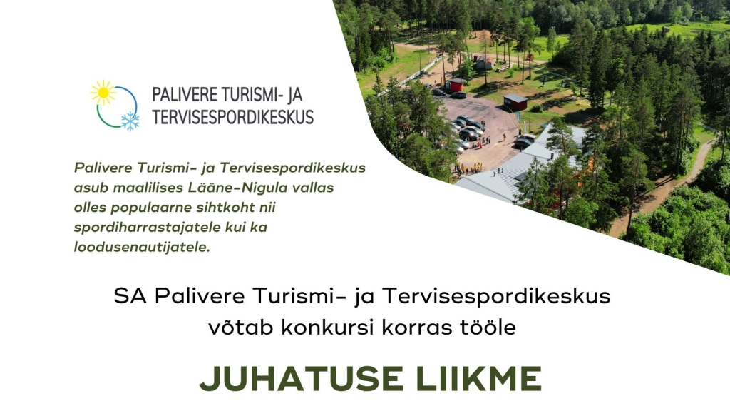 Töökuulutus  Palivere Turismi- ja Tervisespordikeskuse juhatuse liige