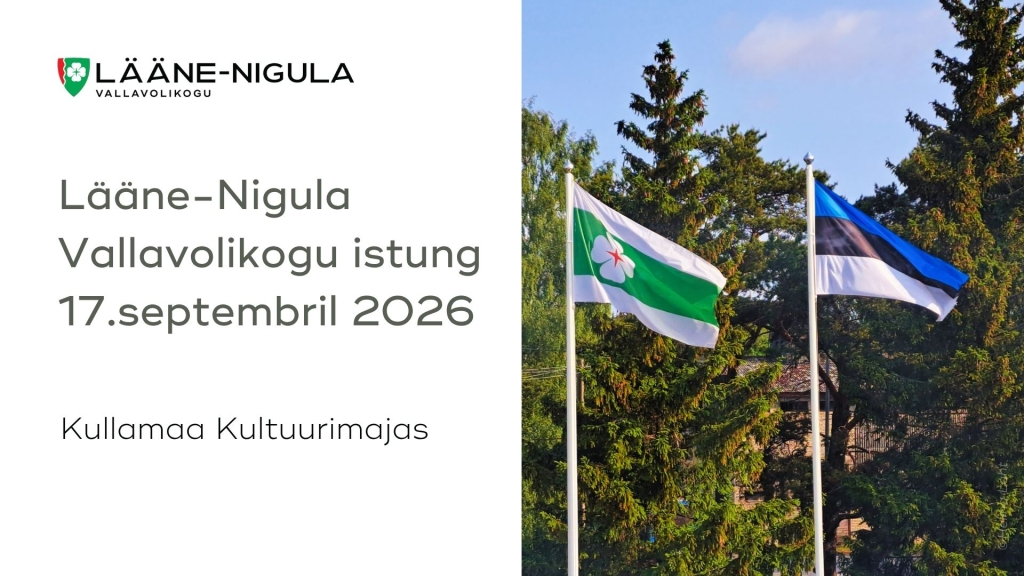 Järgmine Lääne-Nigula Vallavolikogu istung toimub 17. septembril 2026 algusega kell 15.00 Kullamaa Kultuurimajas.