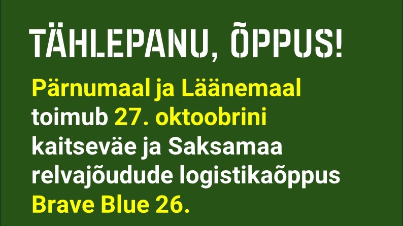 Õppus BRAVE BLUE Läänemaal ja Pärnumaal 27.oktoobrini